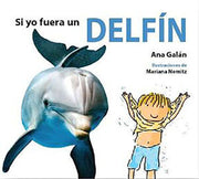 Portada del libro SI YO FUERA UN DELFIN - Compralo en ByAnaCeci.com