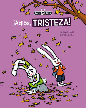 Portada del libro TONI Y TINA: ¡ADIÓS, TRISTEZA! - Compralo en ByAnaCeci.com