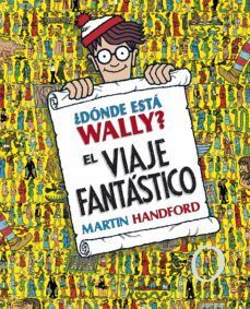 Portada del libro ¿DONDE ESTA WALLY? EL VIAJE FANTASTICO - Compralo en ByAnaCeci.com