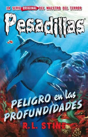 Portada del libro PESADILLAS 3: PELIGRO EN LAS PROFUNDIDADES - Compralo en ByAnaCeci.com