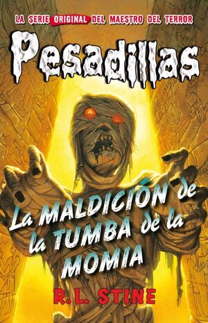 Portada del libro PESADILLAS 4: LA MALDICIÓN DE LA TUMBA DE LA MOMIA - Compralo en ByAnaCeci.com