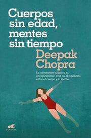 Portada del libro CUERPOS SIN EDAD, MENTES SIN TIEMPO - Compralo en ByAnaCeci.com