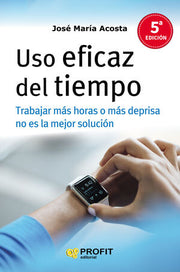 Portada del libro USO EFICAZ DEL TIEMPO.NE - Compralo en ByAnaCeci.com