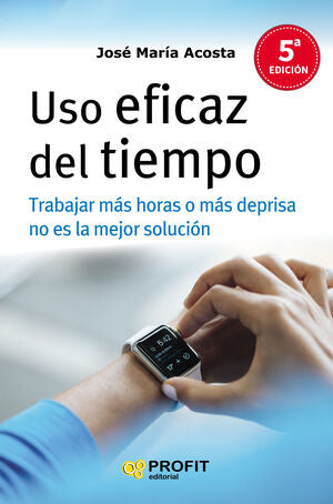 Portada del libro USO EFICAZ DEL TIEMPO.NE - Compralo en ByAnaCeci.com
