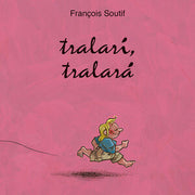 Portada del libro TRALARÍ, TRALARÁ - Compralo en ByAnaCeci.com