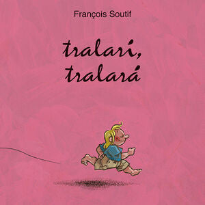 Portada del libro TRALARÍ, TRALARÁ - Compralo en ByAnaCeci.com