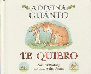 Portada del libro ADIVINA CUÁNTO TE QUIERO (CARTONÉ) - Compralo en ByAnaCeci.com