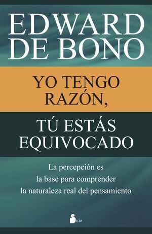 Portada del libro YO TENGO RAZÓN, TÚ ESTÁS EQUIVOCADO - Compralo en ByAnaCeci.com