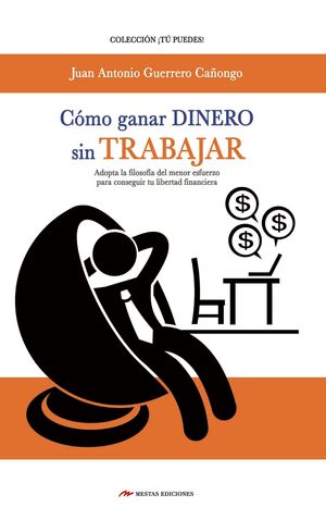 Portada del libro CÓMO GANAR DINERO SIN TRABAJAR - Compralo en ByAnaCeci.com