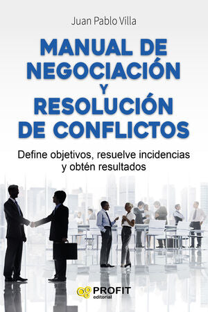 Portada del libro MANUAL DE NEGOCIACIÓN Y RESOLUCIÓN DE CONFLICTOS - Compralo en ByAnaCeci.com