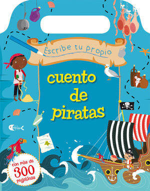 Portada del libro ESCRIBE TU PROPIO CUENTO DE PIRATAS - Compralo en ByAnaCeci.com