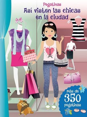 Portada del libro ASI VISTEN LAS CHICAS EN LA CIUDAD (PEGATINAS) - Compralo en ByAnaCeci.com