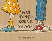 Portada del libro * MÁS TONTO QUE UN ZAPATO - Compralo en ByAnaCeci.com