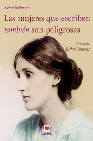 Portada del libro LAS MUJERES QUE ESCRIBEN TAMBIÉN SON PELIGROSAS - Compralo en ByAnaCeci.com