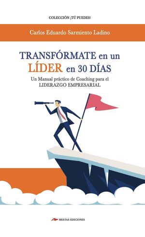 Portada del libro TRANSFÓRMATE EN UN LÍDER EN 30 DÍAS - Compralo en ByAnaCeci.com