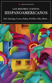Portada del libro LOS MEJORES CUENTOS HISPANOAMERICANOS - Compralo en ByAnaCeci.com