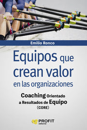 Portada del libro EQUIPOS QUE CREAN VALOR EN LAS ORGANIZACIONES - Compralo en ByAnaCeci.com