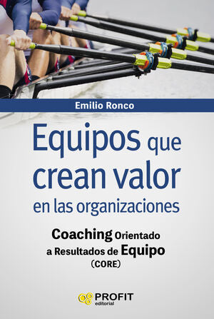 Portada del libro EQUIPOS QUE CREAN VALOR EN LAS ORGANIZACIONES - Compralo en ByAnaCeci.com