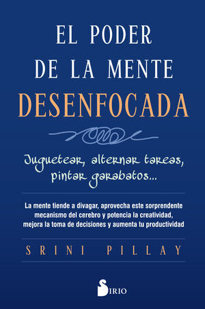 Portada del libro EL PODER DE LA MENTE DESENFOCADA - Compralo en ByAnaCeci.com