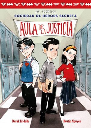 Portada del libro AULA DE LA JUSTICIA (SOCIEDAD DE HEROES SECRETA 1) - Compralo en ByAnaCeci.com