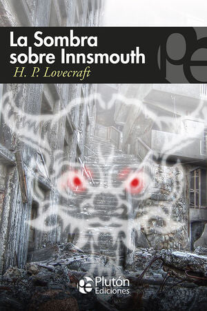 Portada del libro SOMBRA SOBRE INNSMOUTH Y OTROS RELATOS - Compralo en ByAnaCeci.com