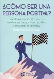 Portada del libro COMO SER UNA PERSONA POSITIVA - Compralo en ByAnaCeci.com