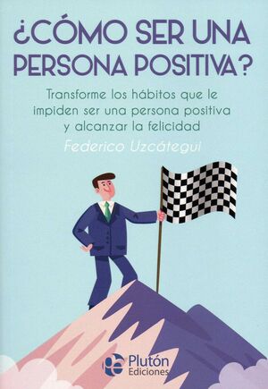 Portada del libro COMO SER UNA PERSONA POSITIVA - Compralo en ByAnaCeci.com