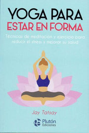 Portada del libro YOGA PARA ESTAR EN FORMA - Compralo en ByAnaCeci.com