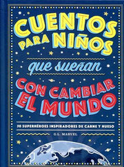 Portada del libro CUENTOS PARA NIÑOS QUE SUEÑAN CON CAMBIAR EL MUNDO - Compralo en ByAnaCeci.com