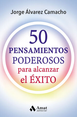 Portada del libro *50 PENSAMIENTOS PODEROSOS PARA ALCANZAR EL ÉXITO - Compralo en ByAnaCeci.com