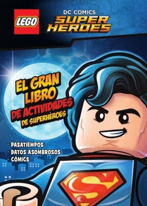 Portada del libro LEGO DC COMICS SUPER HEROES: EL GRAN LIBRO DE ACTIVIDADES - Compralo en ByAnaCeci.com