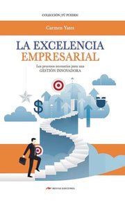 Portada del libro LA EXCELENCIA EMPRESARIAL - Compralo en ByAnaCeci.com