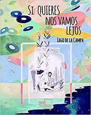 Portada del libro SI QUIERES NOS VAMOS LEJOS - Compralo en ByAnaCeci.com