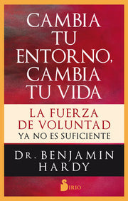 Portada del libro CAMBIA TU ENTORNO, CAMBIA TU VIDA - Compralo en ByAnaCeci.com