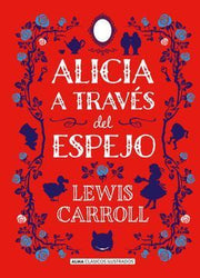Portada del libro ALICIA A TRAVES DEL ESPEJO - Compralo en ByAnaCeci.com