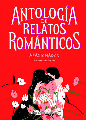 Portada del libro ANTOLOGÍA DE RELATOS ROMÁNTICOS APASIONADOS - Compralo en ByAnaCeci.com