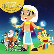 Portada del libro JOSE, EL SOÑADOR: GRANDES HISTORIAS PARA PEQUEÑOS LECTORES - Compralo en ByAnaCeci.com