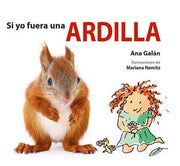 Portada del libro *SI YO FUERA UNA ARDILLA - Compralo en ByAnaCeci.com