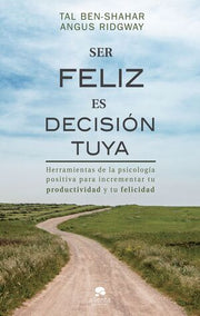 Portada del libro * SER FELIZ ES DECISIÓN TUYA - Compralo en ByAnaCeci.com
