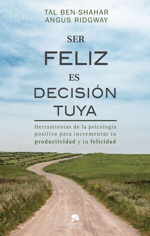 Portada del libro * SER FELIZ ES DECISIÓN TUYA - Compralo en ByAnaCeci.com