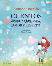 Portada del libro CUENTOS PARA CRIAR CON AMOR Y RESPETO - Compralo en ByAnaCeci.com