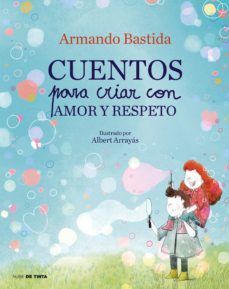 Portada del libro CUENTOS PARA CRIAR CON AMOR Y RESPETO - Compralo en ByAnaCeci.com