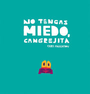Portada del libro NO TENGAS MIEDO, CANGREJITA - Compralo en ByAnaCeci.com