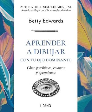 Portada del libro APRENDER A DIBUJAR CON TU OJO DOMINANTE - Compralo en ByAnaCeci.com
