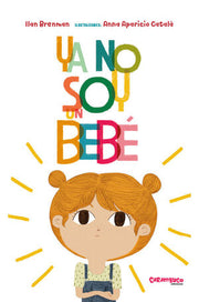 Portada del libro YA NO SOY UN BEBÉ - Compralo en ByAnaCeci.com