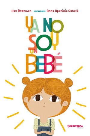 Portada del libro YA NO SOY UN BEBÉ - Compralo en ByAnaCeci.com