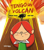 Portada del libro TENGO UN VOLCAN (ALBUM ILUSTRADO) - Compralo en ByAnaCeci.com