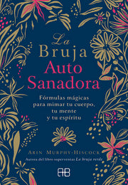 Portada del libro LA BRUJA AUTOSANADORA - Compralo en ByAnaCeci.com