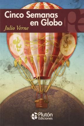 Portada del libro CINCO SEMANAS EN GLOBO - Compralo en ByAnaCeci.com