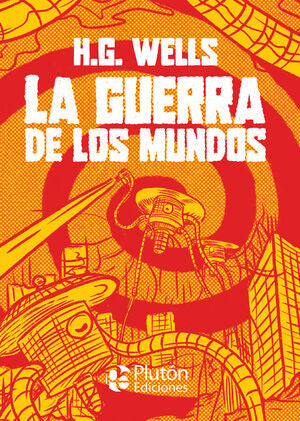 Portada del libro CLASICOS ILUSTRADOS PLATINO: LA GUERRA DE LOS MUNDOS - Compralo en ByAnaCeci.com